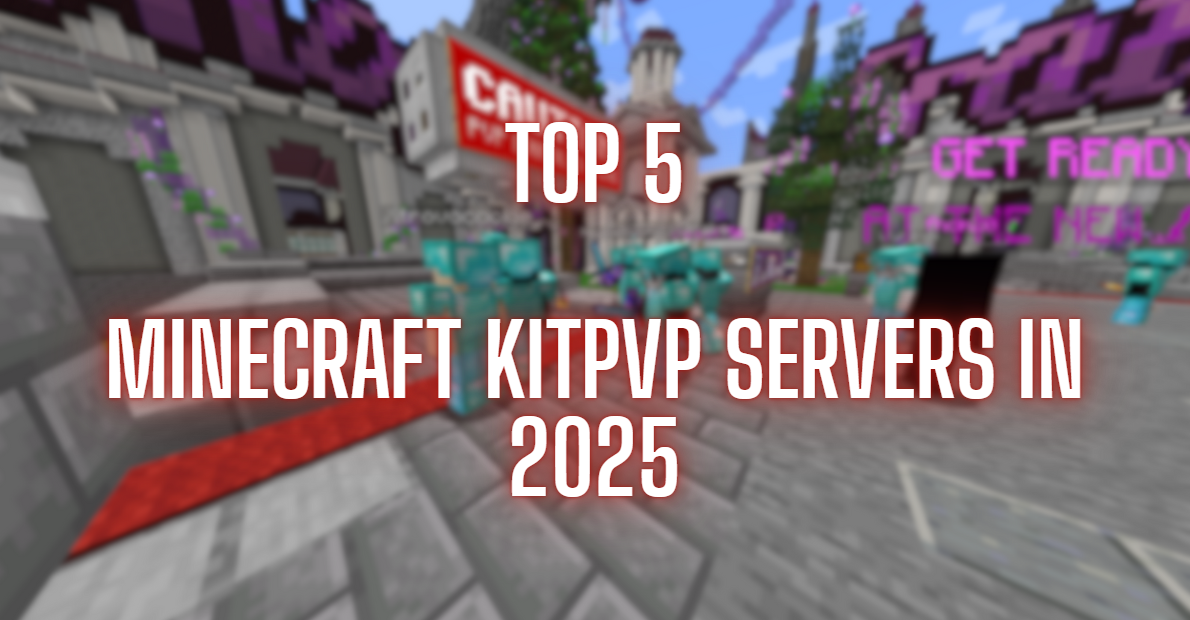 Top 5 Minecraft KitPvP Servers in 2025