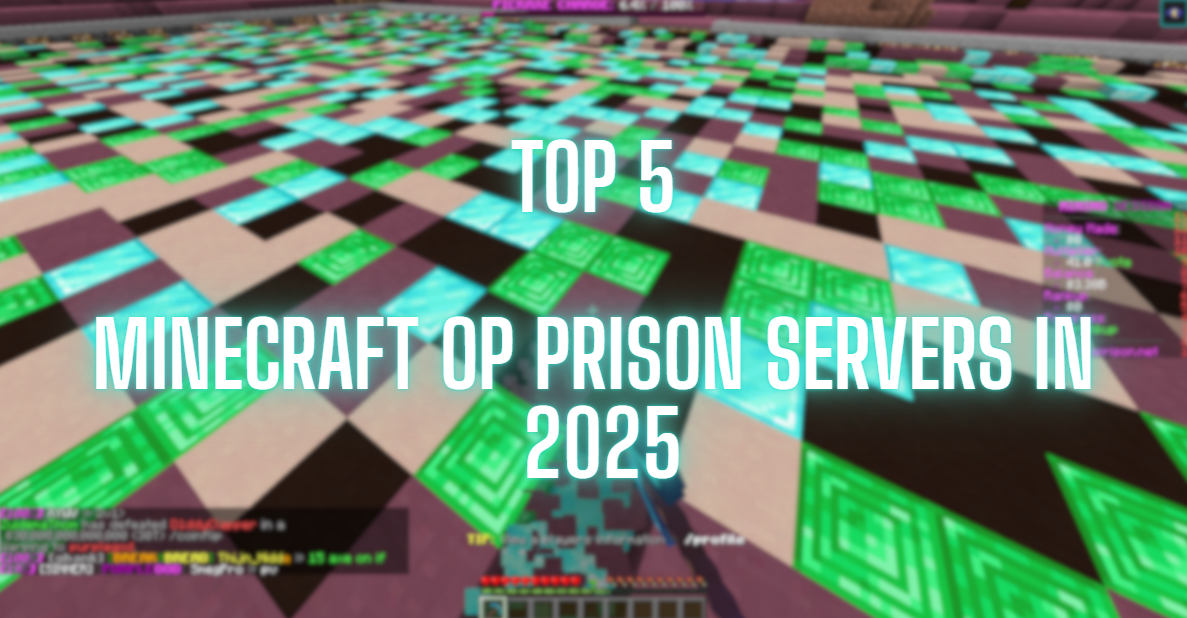 Top 5 Minecraft OP Prison Servers in 2025
