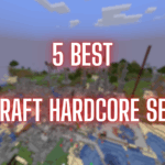 5 Best Minecraft Hardcore Servers