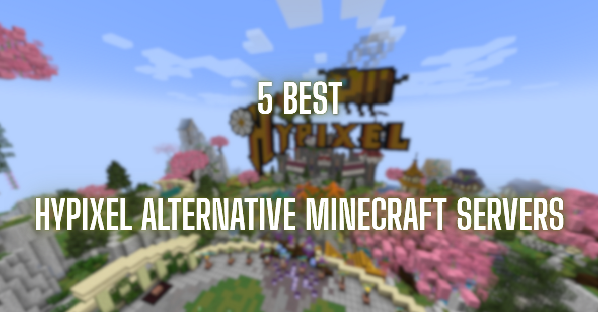 5 Best Hypixel Alternative Minecraft Servers