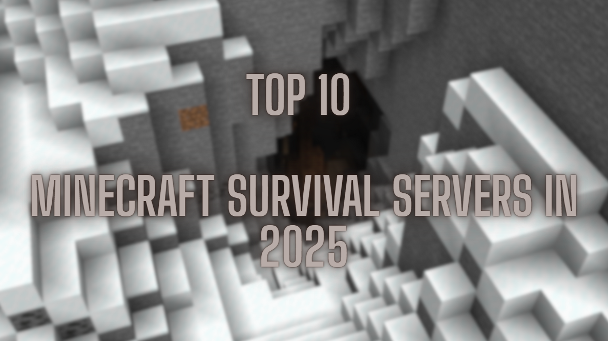 Top 10 Minecraft Survival Servers in 2025