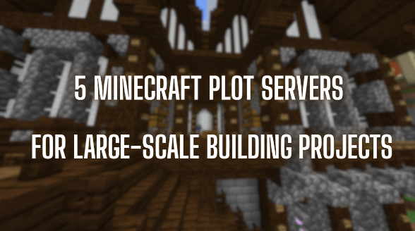 5 Minecraft Plot Servers for Large-Scale Building Projects