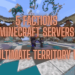 5 Factions Minecraft Servers for Ultimate Territory Wars