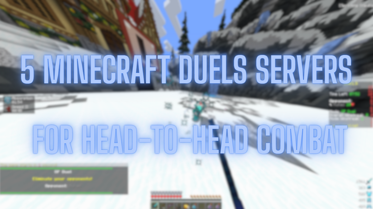 5 Minecraft Duels Servers for Head-to-Head Combat