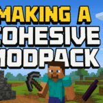 How To Make Your Mixed Minecraft Modpack Cohesive