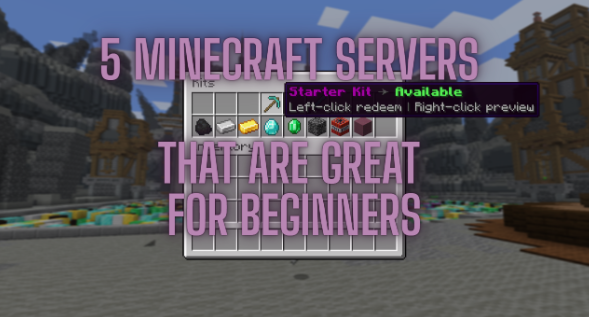 5 Minecraft Servers That Are Great for Beginners