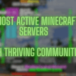 5 Most Active Minecraft Servers With Thriving Communities