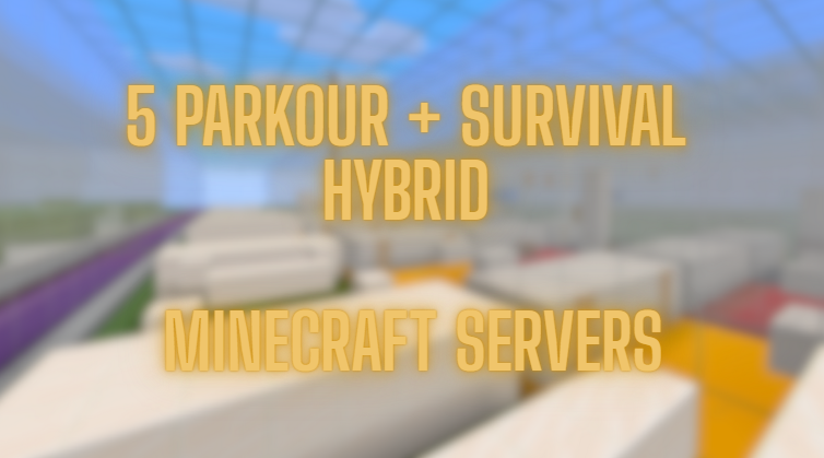 5 parkorr + srvival hybrid minecraft server