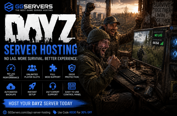 Why DayZ Server Hosting Is Better with GGServers