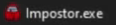 impostor.exe file